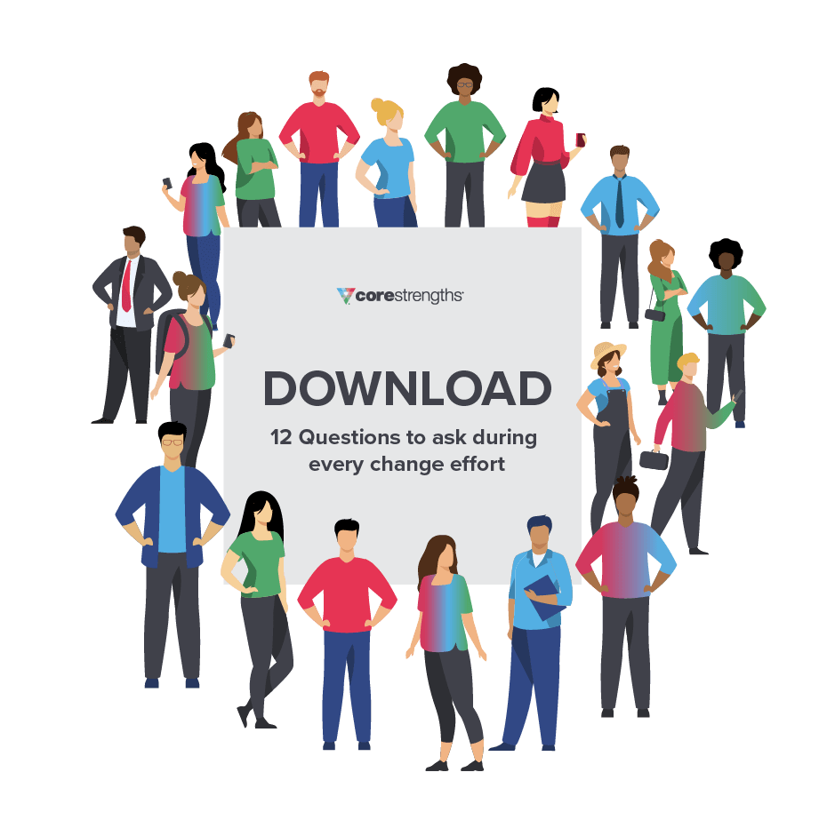 12 questions to ask during change efforts